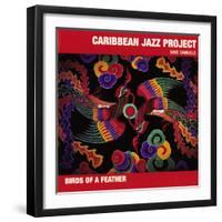 Caribbean Jazz Project - Birds of a Feather-null-Framed Art Print