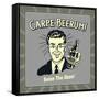 Carpe Beerum! Seize the Daze!-Retrospoofs-Framed Stretched Canvas