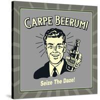 Carpe Beerum! Seize the Daze!-Retrospoofs-Stretched Canvas