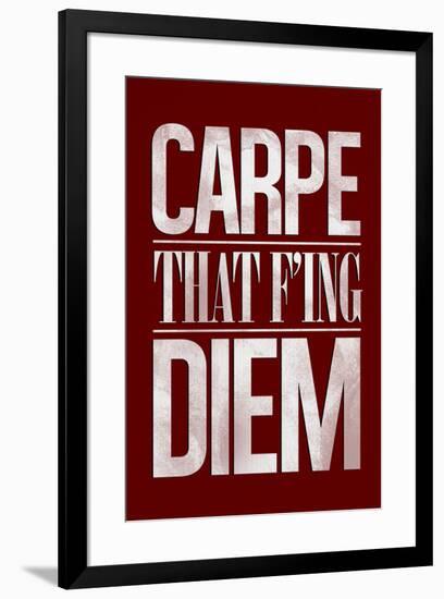 Carpe That F'ing Diem-null-Framed Poster