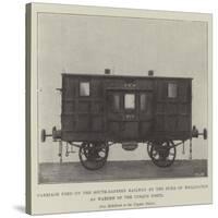 Carriage Used on the South-Eastern Railway by the Duke of Wellington as Warden of the Cinque Ports-null-Stretched Canvas