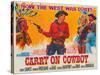 Carry on Cowboy-The Vintage Collection-Stretched Canvas