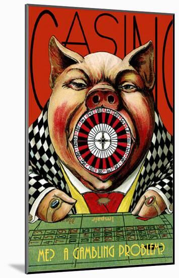 Casino Pig-null-Mounted Poster