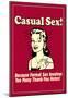 Casual Sex No Formal Thank You Notes Funny Retro Poster-null-Mounted Poster