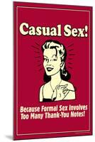 Casual Sex No Formal Thank You Notes Funny Retro Poster-Retrospoofs-Mounted Poster