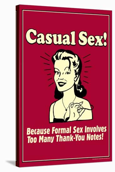 Casual Sex No Formal Thank You Notes Funny Retro Poster-Retrospoofs-Stretched Canvas