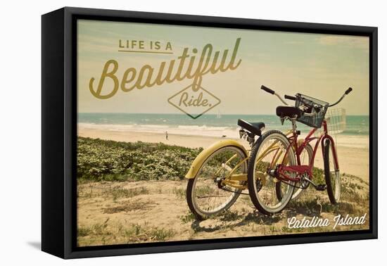 Catalina Island, California - Life is a Beautiful Ride - Beach Cruisers-Lantern Press-Framed Stretched Canvas