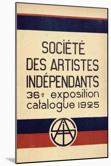 Catalogue for the 36th Salon Des Independants in Paris, 1925-null-Mounted Giclee Print