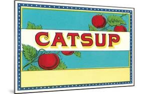 Catsup Label-null-Mounted Art Print
