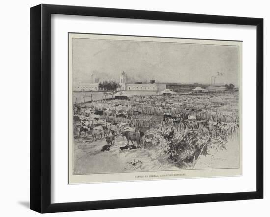 Cattle in Corral, Argentine Republic-Henry Charles Seppings Wright-Framed Giclee Print