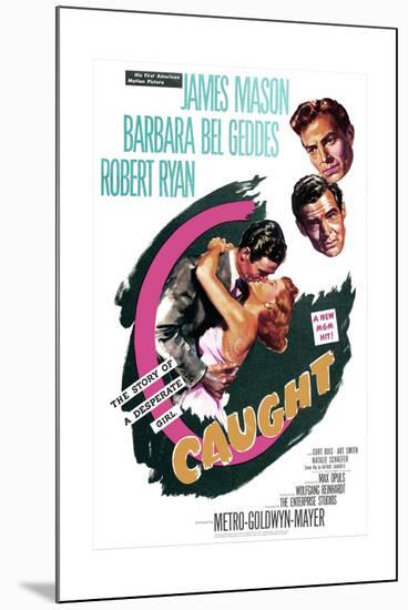 Caught, US poster, James Mason, Robert Ryan, Barbara Bel Geddes, 1949-null-Mounted Premium Giclee Print