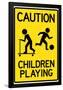 Caution Children Playing Sign Poster-null-Framed Poster