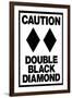 Caution Double Black Diamond-null-Framed Art Print