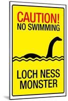 Caution Loch Ness Monster-null-Mounted Art Print