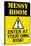 Caution Messy Room Enter At Own Risk Plastic Sign-null-Stretched Canvas