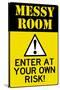 Caution Messy Room Enter At Own Risk Plastic Sign-null-Stretched Canvas