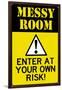 Caution Messy Room Enter At Own Risk Plastic Sign-null-Framed Art Print