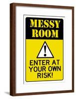 Caution Messy Room Enter At Own Risk Print Poster-null-Framed Poster