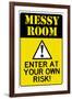 Caution Messy Room Enter At Own Risk-null-Framed Art Print