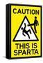 Caution This is Sparta-null-Framed Stretched Canvas