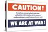 Caution! We Are at War!-null-Stretched Canvas