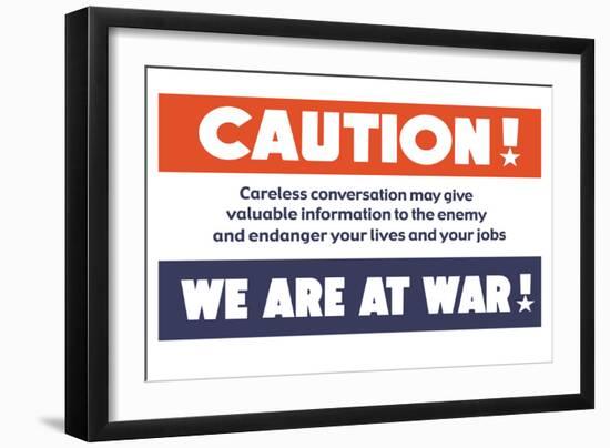 Caution! We Are at War!-null-Framed Art Print