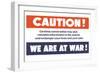Caution! We Are at War!-null-Framed Art Print