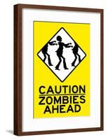 Caution Zombies Ahead Sign Poster Print-null-Framed Poster