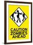 Caution Zombies Ahead-null-Framed Art Print