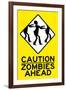 Caution Zombies Ahead-null-Framed Art Print