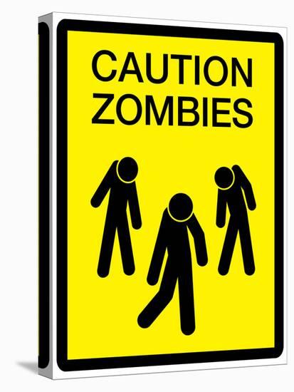 Caution Zombies Sign Art Poster Print-null-Stretched Canvas