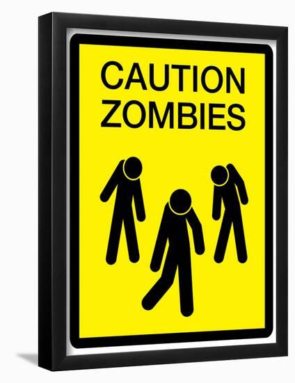 Caution Zombies Sign Art Poster Print-null-Framed Poster