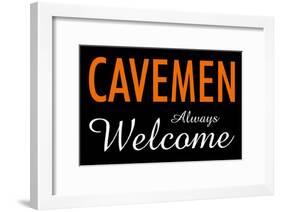 Cavemen Always Welcome-null-Framed Poster