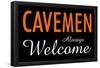 Cavemen Always Welcome-null-Framed Poster