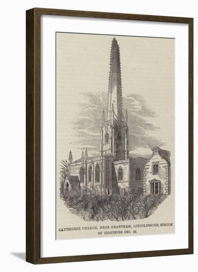 Caythorpe Church, Near Grantham, Lincolnshire, Struck by Lightning 30 December-null-Framed Giclee Print