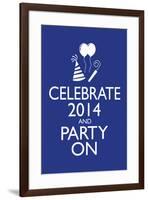 Celebrate 2014 and Party On-null-Framed Poster