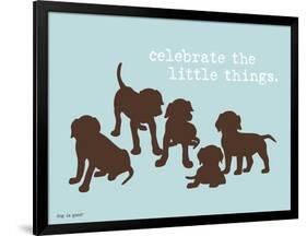 Celebrate Little Things-Dog is Good-Framed Art Print