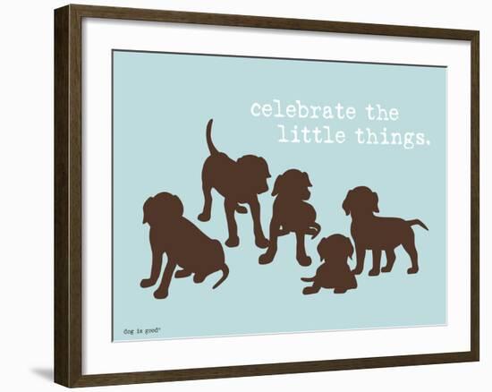 Celebrate Little Things-Dog is Good-Framed Art Print