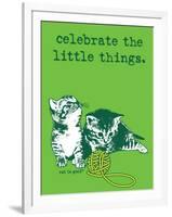 Celebrate the Little Things-Cat is Good-Framed Art Print