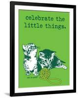 Celebrate the Little Things-Cat is Good-Framed Art Print