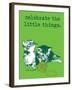 Celebrate the Little Things-Cat is Good-Framed Art Print