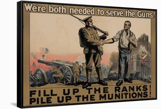 Center Warshaw Collection, Parliamentary Recruiting Committee Poster. FILL RANKS! PILE MUNITIONS.-null-Framed Stretched Canvas