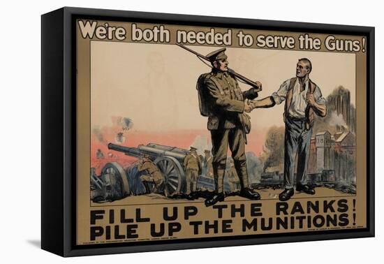Center Warshaw Collection, Parliamentary Recruiting Committee Poster. FILL RANKS! PILE MUNITIONS.-null-Framed Stretched Canvas