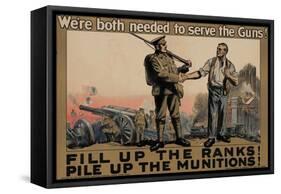 Center Warshaw Collection, Parliamentary Recruiting Committee Poster. FILL RANKS! PILE MUNITIONS.-null-Framed Stretched Canvas