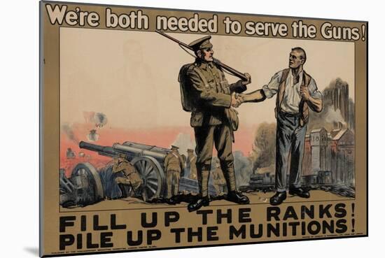 Center Warshaw Collection, Parliamentary Recruiting Committee Poster. FILL RANKS! PILE MUNITIONS.-null-Mounted Art Print