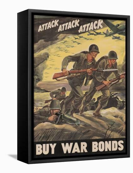 Center Warshaw Collection, Treasury Poster. ATTACK ATTACK ATTACK! BUY WAR BONDS.-null-Framed Stretched Canvas