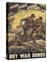 Center Warshaw Collection, Treasury Poster. ATTACK ATTACK ATTACK! BUY WAR BONDS.-null-Stretched Canvas