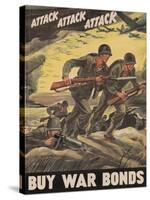 Center Warshaw Collection, Treasury Poster. ATTACK ATTACK ATTACK! BUY WAR BONDS.-null-Stretched Canvas