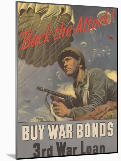 Center Warshaw Collection, Treasury Poster. Back the Attack! BUY WAR BONDS-null-Mounted Art Print