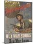Center Warshaw Collection, Treasury Poster. Back the Attack! BUY WAR BONDS-null-Mounted Art Print